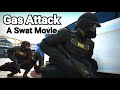 Gas attack  gta 5 machinima swat movie 4k  rockstar editor