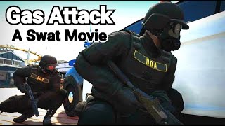 Gas Attack  GTA 5 Machinima Swat Movie [4K] | Rockstar Editor