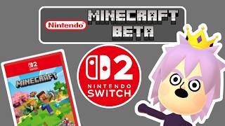 MINECRAFT BETA | NINTENDO SWITCH 2 | I WAS INVITED
