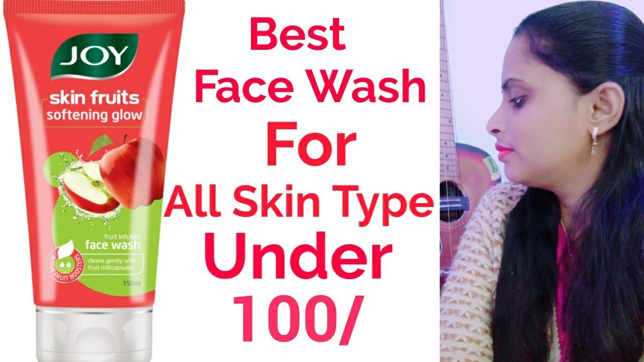 Best Face Wash For All Skin Type, Under 100/ Joy skin fruits Face Wash