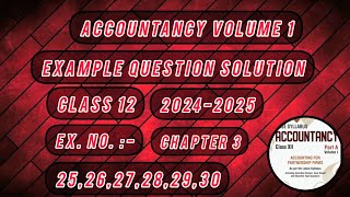 class 12 chapter 3 example question solution from 25 to 30 #youtubevideos #accountacy #videos