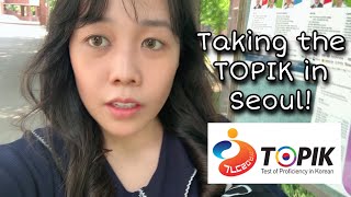 I took the TOPIK in Korea! (My TOPIK experience in Seoul)