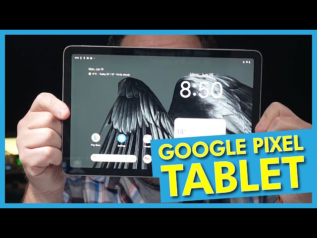 Google Pixel Tablet: A Game-Changer? First Look at Features & Benefits!