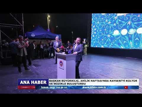 BAŞKAN BÜYÜKKILIÇ, AHİLİK HAFTASI’NDA KAYSERİ’Yİ KÜLTÜR VE MÜZİKLE BULUŞTURDU