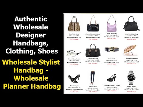 Wholesale Designer Handbag - Authentic Wholesale Designer Handbags, Clothing, Shoes - YouTube