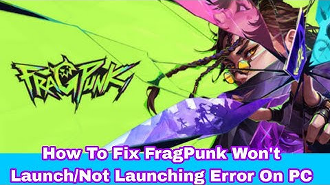 How To Fix FragPunk Won