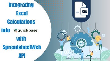 How to Integrate Excel Calculations in Quickbase with SpreadsheetWeb API | Step-by-Step Tutorial