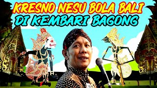 Prabu kresno nesu bola bali di kembari bagong lakon lucu alm ki seno nugroho