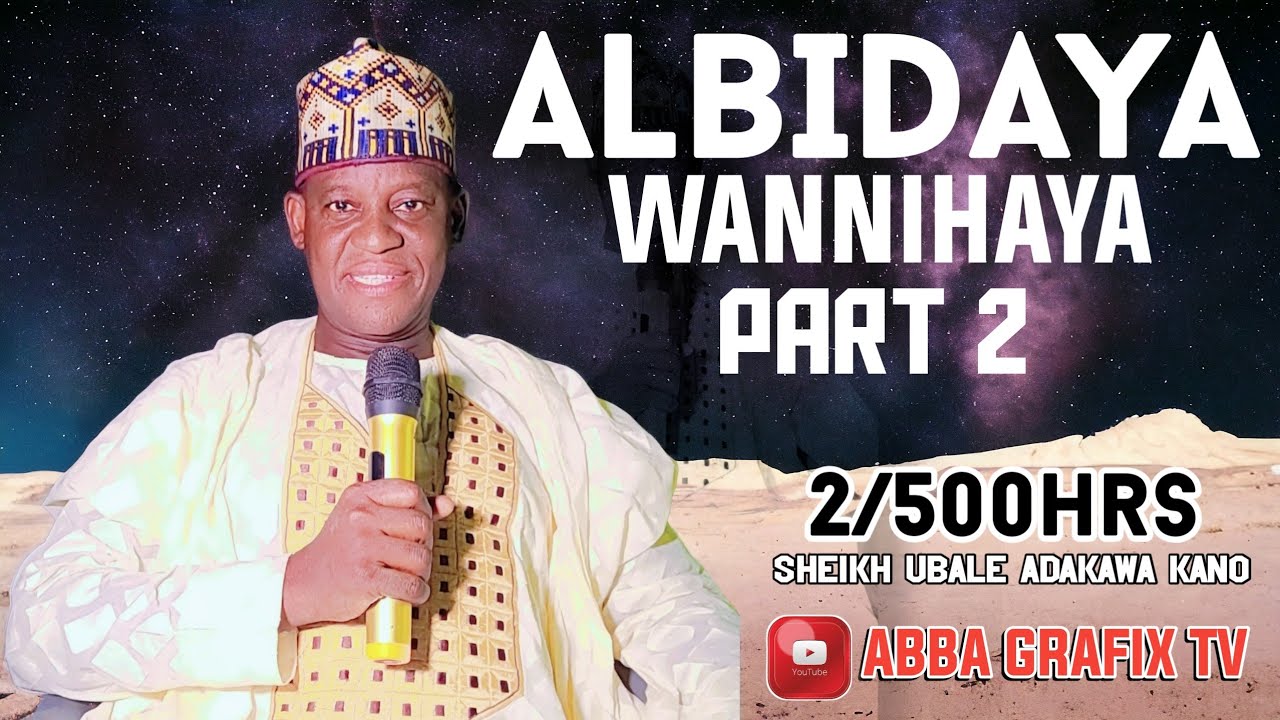 Karatun 500hrs Albidaya Kashi na Biyu (2) daga Sheikh Ubale Adakawa ...