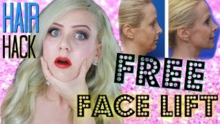 FREE FACE LIFT - EASY HAIR HACK