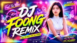 Nonstop Club Mix Vol27  Dj Foong Remix 2026  Edm Remix
