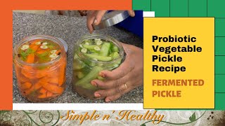 Probiotic Vegetable Pickle tamil/Fermented  Pickle tamil/Vegetable pickle recipe/ Simple n’ Healthy screenshot 1