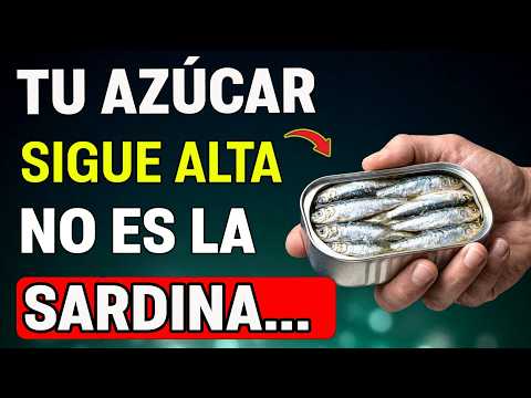 Después de los 60: El Error al Comer Sardinas que Dispara el Azúcar (Y Millones lo Cometen)