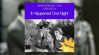 Is 'It Happened One Night' the original romcom? | When Rom Met Com