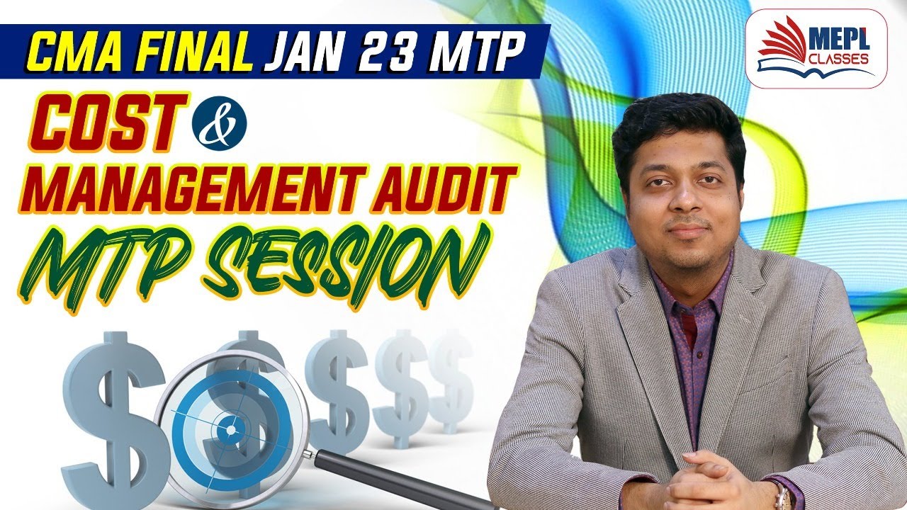 CMA Final Jan 23 Cost & Management Audit MTP Session MEPL Mohit