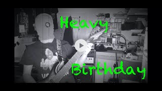Heavy Birthday