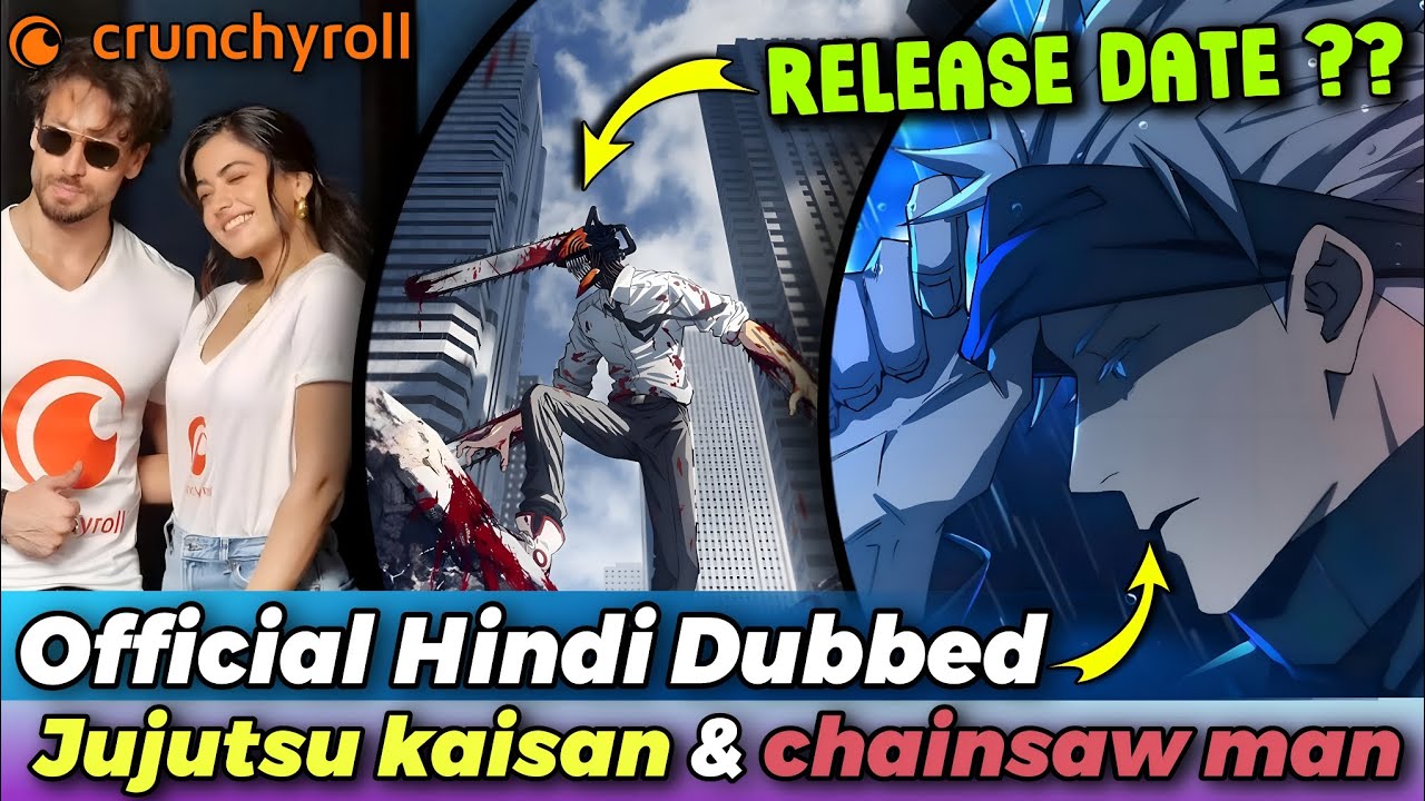 Chainsaw Man, JUJUTSU KAISEN Season 1 Hindi Dub Premiere Dates Announced -  Crunchyroll News
