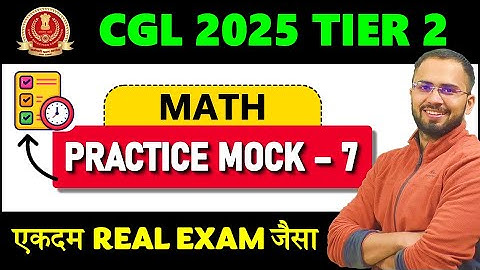 MATH Practice Mock 7 for Tier 2 SSC CGL CHSL 2025