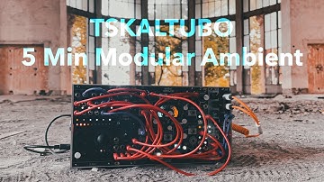 TSKALTUBO / 5 Minutes of Ambient Generative Eurorack Modular in a Lost Place