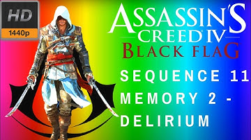 Assassins Creed IV: Black Flag - Sequence 11 Memory 2 - Delirium 1080p HD 60 FPS