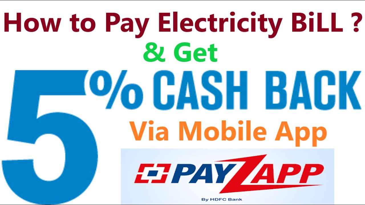 How to pay Electricity Bill and earn Cashback Via Payzapp HDFC app online on Mobile ?