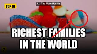 Top 10 Richest Families In The World By Net Worth