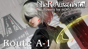 NieR: Automata [PC/Steam] Playthrough | Route A - Part 1