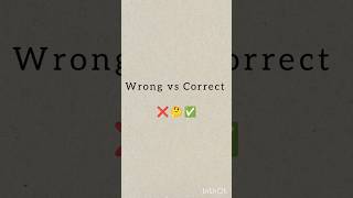 Wrong ❌ vs Correct ✅ #englishfluency#trending#communicationskills #dailyenglish #englishconversation