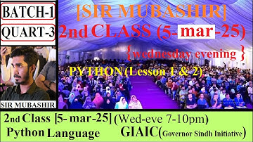 GIAIC Q-3 2nd CLASS [Wed-eve] Sir Mubashir || Python Intro || (4-mar-25-)GOVERNOR INITIATIVE