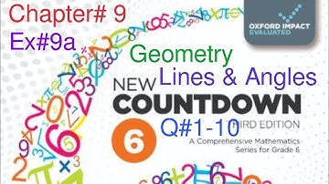 Ex#9a Q#1-10 | Geometry: Lines and angles| New Oxford Countdown Book 6| complete exercise