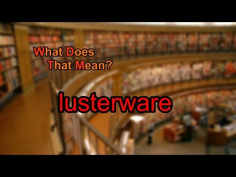 When Was Lusterware Made In Japan
