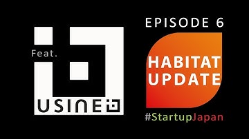 Of Usine IO And Coworking Culture - Habitat Update Ep.  6