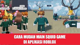 CARA MUDAH MAIN SQUID GAME RED LIGHT GREEN LIGHT DI APLIKASI ROBLOX LANGSUNG BISA MABAR screenshot 4