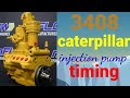 CAT. 3408 injection pump timing