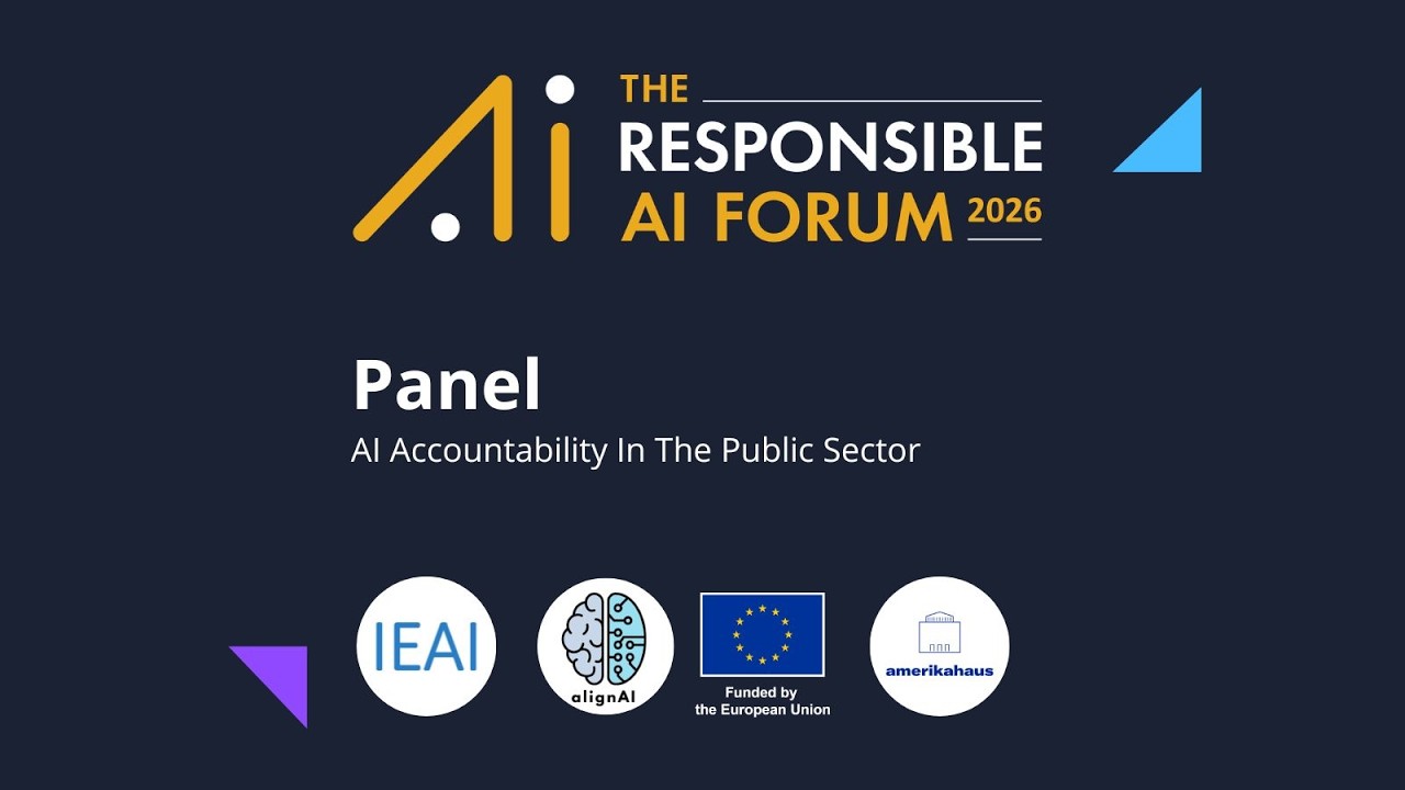 The Responsible AI Forum 2026 Panel On AI Accountability In The Public Sector