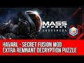 Mass effect andromeda  havarl secret fusion mod of adrenaline  extra remnant decryption puzzle