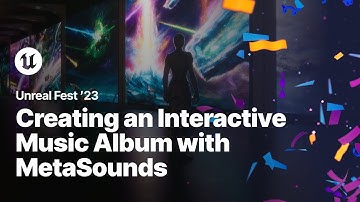 Creating an Interactive Never-ending Procedural Music Album with MetaSounds | Unreal Fest 2023