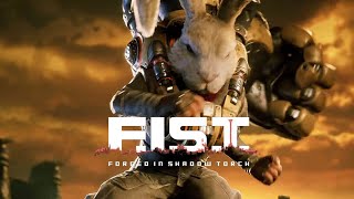 F.I.S.T : FORGED IN SHADOW TORCH►►► Заяц уже не тот!!!►►► стрим №1