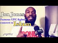 Is Jon Jones famous UFC fighter converted to Islam?