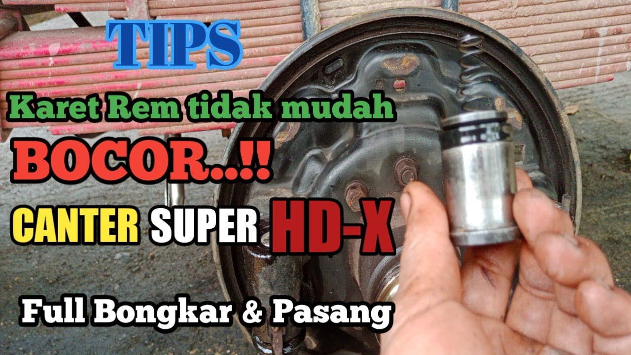 Cara mengatasi rem belakang CANTER SUPER HD-X bocor