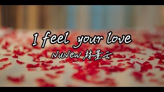 Nunew－I feel your love (Ost.CutiePie 2 you)