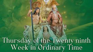 October 22, 2026 | Thursday of the Twenty-ninth Week in Ordinary Time