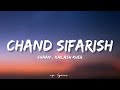 Shaan  kailash kher  chand sifarish full lyrics song  fanna  amir khan  kajol 