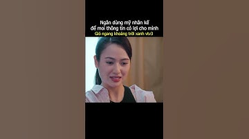 Ngân dùng mỹ nhân kế để moi thông tin có lợi cho mình