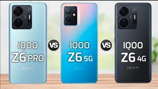 IQOO Z6 Pro vs IQOO Z6 5G vs IQOO Z6 4G