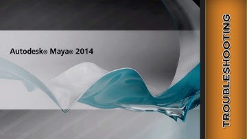 Autodesk Maya 2014  Beginner - Common Problem Troubleshooting