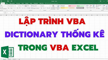 Hướng dẫn thống kê bằng Dictionary trong VBA Excel