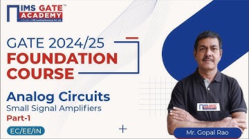 L6 Small Signal Amplifiers-1 | Analog Circuits for GATE & PSU