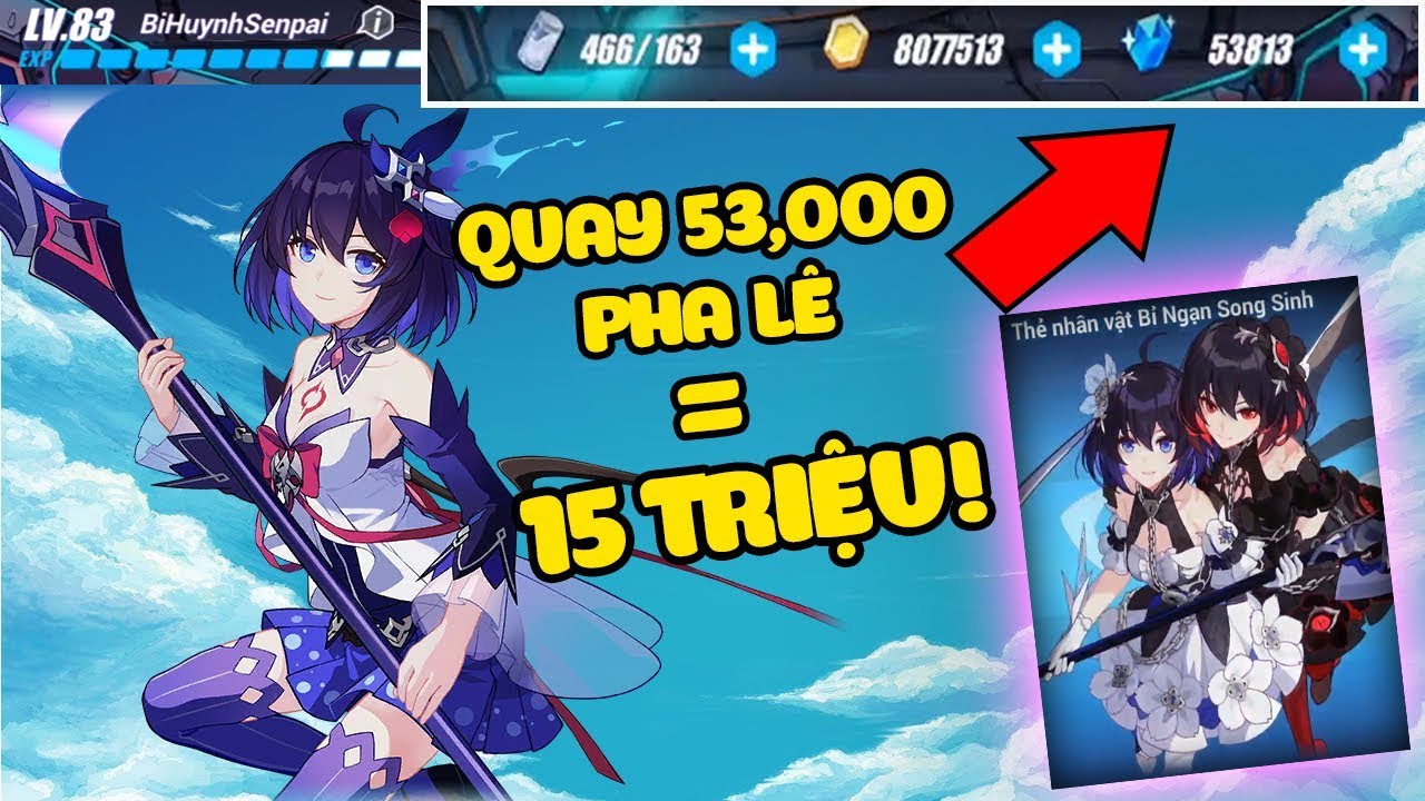 honkai impact 3  2022 New  THỬ THÁCH TIÊU 15 TRIỆU VỚI 53K PHA LÊ TRONG HONKAI IMPACT 3 | BI HUỲNH SENPAI