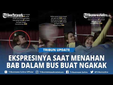 Momen Kocak Terekam Ekspresi Seorang Wanita Menahan BAB Dalam Bus Buat Orang Sekitarnya Ngakak